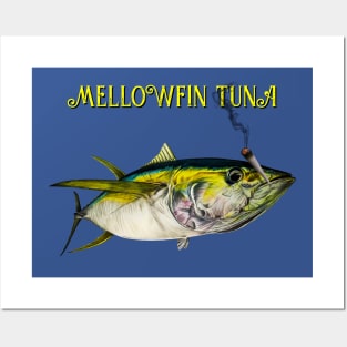 MELLOWFIN TUNA Posters and Art